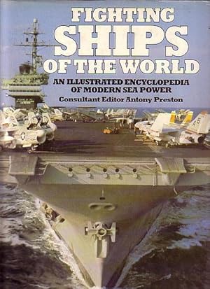 Imagen del vendedor de FIGHTING SHIPS OF THE WORLD, An Illustrated Encyclopedia of Modern Sea Power a la venta por Jean-Louis Boglio Maritime Books