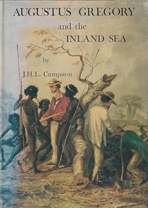 Image du vendeur pour AUGUSTUS GREGORY AND THE INLAND SEA mis en vente par Jean-Louis Boglio Maritime Books