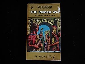THE ROMAN WAY: To Western Civilization