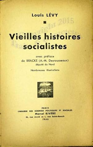 Vieilles histoires socialistes.