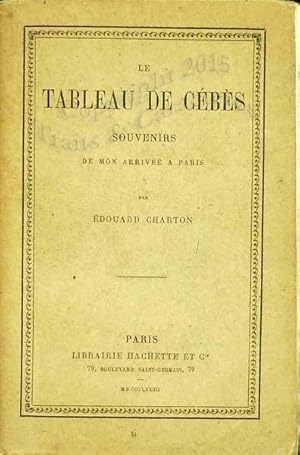 Le tableau de Cébès, souvenirs de mon arrivée à Paris par E. Charton.