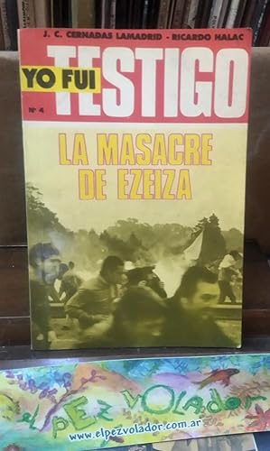 Imagen del vendedor de Yo Fui Testigo Nro 4: La Masacre De Ezeiza a la venta por Librera El Pez Volador