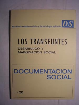 Image du vendeur pour Los transeuntes. Desarraigo y marginacin social. Revista de estudios sociales y de sociologa aplicada n 20 Octubre-Diciembre 1975 mis en vente par Librera Antonio Azorn