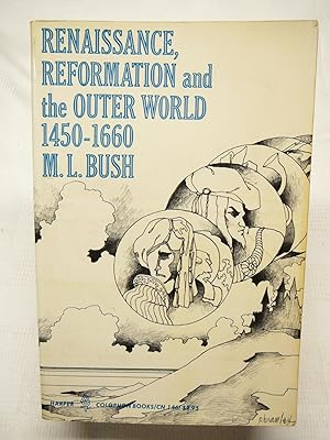 Seller image for RENAISSANCE, REFORMATION AND THE OUTER WORLD, 1450-1660 for sale by Prestonshire Books, IOBA