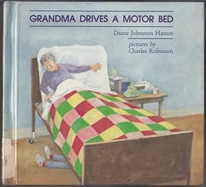 Seller image for Grandma Drives A Motor Bed for sale by HORSE BOOKS PLUS LLC