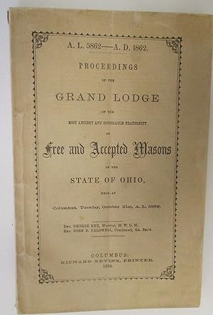 PROCEEDINGS OF THE GRAND LODGE OF THE MOST ANCIENT AND HONORABLE FREE AND ACCEPTED MASONS OF THE ...