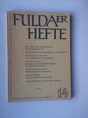 Seller image for Fuldaer Hefte. Schriften des Theologischen Konvents Augsburgischen Bekenntnisses. Heft 14: Die Lage der Menschheit im Atomzeitalter. Theologische Grundfragen zur Atomenergie for sale by Bildungsbuch