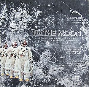 Imagen del vendedor de To the Moon: The Dramatic Story of Man's Boldest Venture Told in the Voices of Those Who Achieved it a la venta por Moneyblows Books & Music