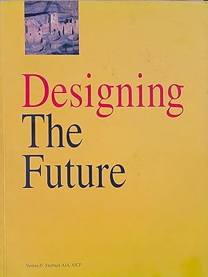 Immagine del venditore per Designing the Future venduto da Moneyblows Books & Music