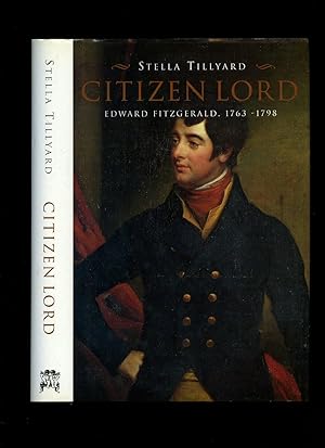 Seller image for Citizen Lord: Edward Fitzgerald 1763-1798 for sale by Little Stour Books PBFA Member