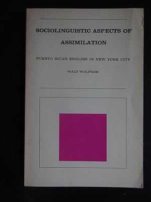 SOCIOLINGUISTIC ASPECTS OF ASSIMILATION. Puerto Rican English in New York City