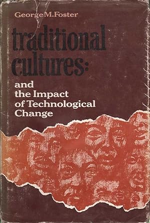 Traditional Cultures: and the Impact of Technological Change