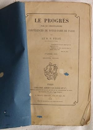 Seller image for LE PROGRES PAR LE CHRISTIANISME CONFERENCES DE NOTRE DAME DE PARIS 1 ANNEE 1856, for sale by Sephora di Elena Serru