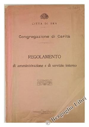 Image du vendeur pour REGOLAMENTO DI AMMINISTRAZIONE E DI SERVIZIO INTERNO.: mis en vente par Bergoglio Libri d'Epoca