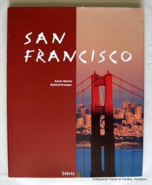 San Francisco. Texte von Martin Braunger. Würzburg, Stürtz, 1997. Fol. Durchgehend mit farbigen f...