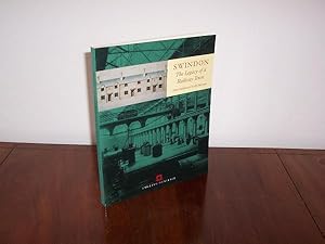 Seller image for SWINDON: The Legacy of a Railway Town for sale by Haldon Books