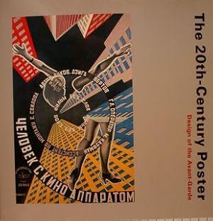 Seller image for THE 20th - CENTURY POSTER. Design of the Avant-Garde. for sale by EDITORIALE UMBRA SAS