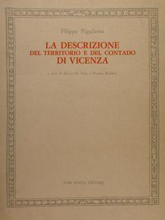 Seller image for LA DESCRIZIONE del territorio e del contado DI VICENZA (1602 - 1603). for sale by EDITORIALE UMBRA SAS