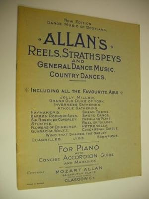 Allan's Reels, Strathspeys and General Dance Music, Country Dances - for Piano with Concise Accor...