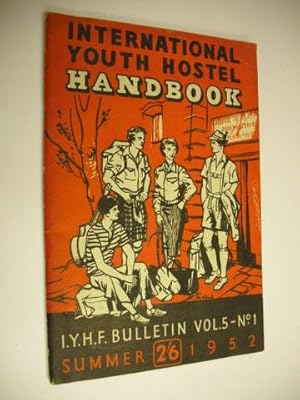 International Youth Hostel Handbook - Bulletin Vol 5 - No. 1 - Summer 1952