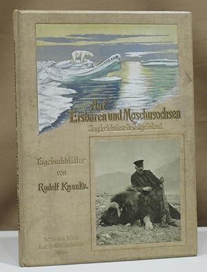 Bild des Verkufers fr Auf Eisbren und Moschusochsen. Tagebuchbltter der Jagderlebnisse in Ostgrnland. Mit 53 Textillustrationen, 14 Vollbildern und 1 Kartenskizze. zum Verkauf von Dieter Eckert