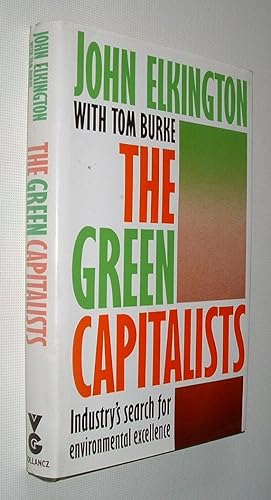Seller image for The Green Capitalists,Industry's Search For Environmental Excellence for sale by Pauline Harries Books