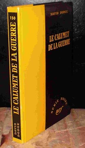 Bild des Verkufers fr LE CALUMET DE LA GUERRE zum Verkauf von Livres 113