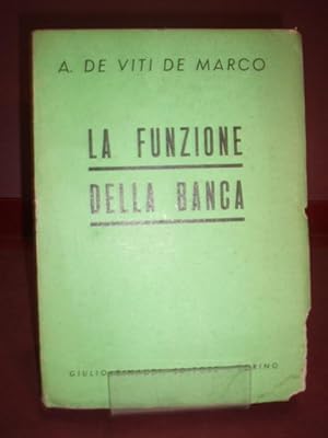 Seller image for LA FUNZIONE DELLA BANCA VITI DE MARCO ANTONIO DE 1935 for sale by LIBRERIA ANTICUARIA SANZ