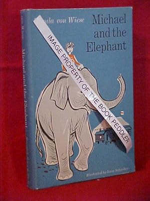 Bild des Verkufers fr MICHAEL AND THE ELEPHANT zum Verkauf von Gene The Book Peddler