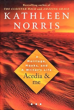 ACEDIA & ME: A Marriage, Monks, And A Writer's Life.