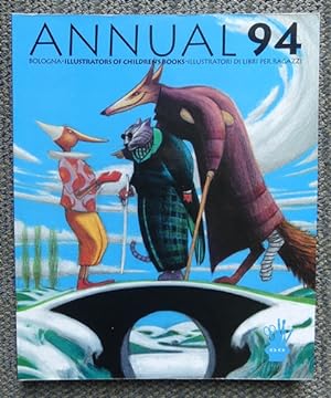 ANNUAL '94. ILLUSTRATORS OF CHILDREN'S BOOKS / ILLUSTRATORI DI LIBRI PER RAGAZZI. BOLOGNA.