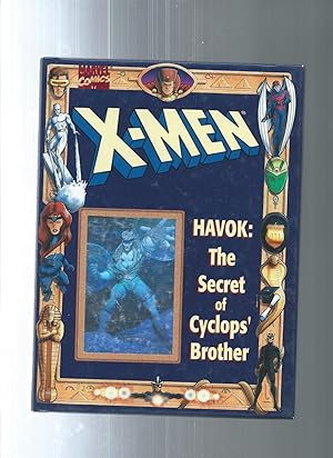 X-MEN HAVOK: The Secret of Cyclops' Brother (X-Men Holograph Storybooks Ser.)