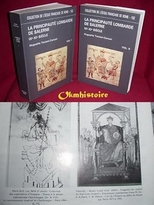 La principauté Lombarde de Salerne ( IXe-XIe siècle ) . Pouvoir et société en Italie Lombarde mér...