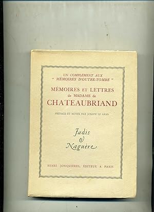 Imagen del vendedor de MEMOIRES ET LETTRES DE MADAME DE CHATEAUBRIAND. Prface et notes par Joseph Le Gras .Un complment aux " MEMOIRES D'OUTRE - TOMBE " a la venta por Librairie CLERC