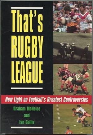Immagine del venditore per That's Rugby League : new light on football's greatest controversies. venduto da Lost and Found Books