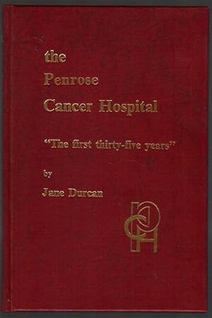 Seller image for The Penrose Cancer Hospital: "The First Thirty-Five Years" [Colorado Springs] for sale by Clausen Books, RMABA