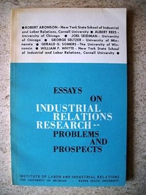 Bild des Verkufers fr Essays on Industrial Relations Research - Problems and Prospects zum Verkauf von P Peterson Bookseller