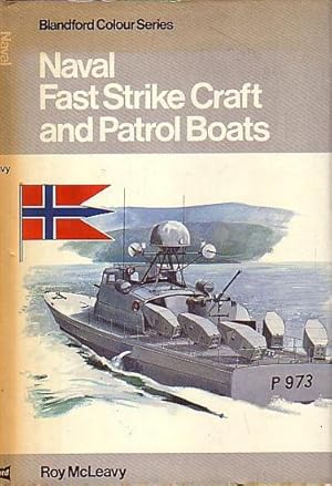 Seller image for NAVAL FAST STRIKE CRAFT AND PATROL BOATS for sale by Jean-Louis Boglio Maritime Books