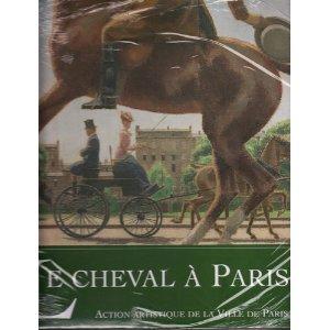 LE CHEVAL A PARIS