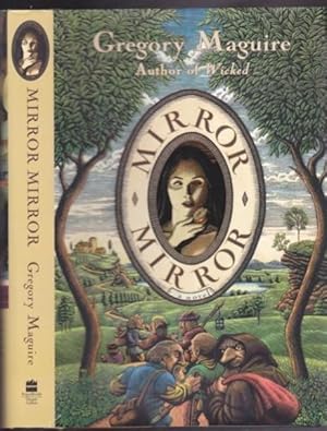 Seller image for Mirror Mirror - by the author of "Wicked: The LIfe and Times of The Wicked Witch of the West" for sale by Nessa Books