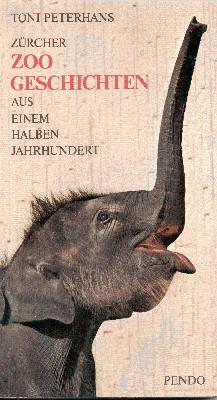 Immagine del venditore per Zrcher Zoo-Geschichten : aus e. halben Jh. Mit Aufnahmen von Jrg Klages. venduto da Galerie Joy Versandantiquariat  UG (haftungsbeschrnkt)