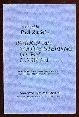 Seller image for Pardon Me, You're Stepping on My Eyeball! for sale by Between the Covers-Rare Books, Inc. ABAA