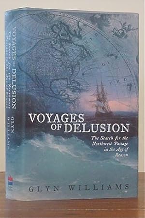 Voyages of Delusion The Northwest Passage in the Age of Reason