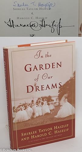 Seller image for In the garden of our dreams; memoirs of a marriage for sale by Bolerium Books Inc.