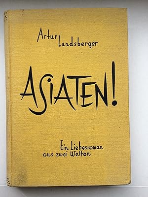 Asiaten! Ein Liebesroman aus zwei Welten