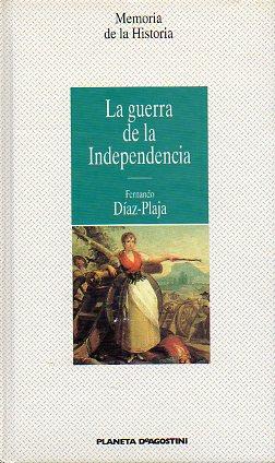 Imagen del vendedor de LA GUERRA DE LA INDEPENDENCIA. a la venta por angeles sancha libros