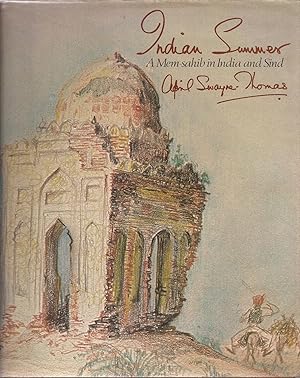 Image du vendeur pour Indian Summer: A Mem-sahib in India and Sind mis en vente par Auldfarran Books, IOBA