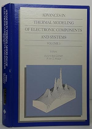 Seller image for Advances in Thermal Modeling of Electronic Components and Systems: Volume 3 for sale by Stephen Peterson, Bookseller