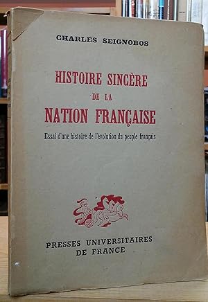 Bild des Verkufers fr Histoire Sincre de la Nation Franaise: Essai d'une histoire de l'volution du peuple franais zum Verkauf von Stephen Peterson, Bookseller