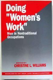 Doing "Women's Work": Men in Nontraditional Occupations